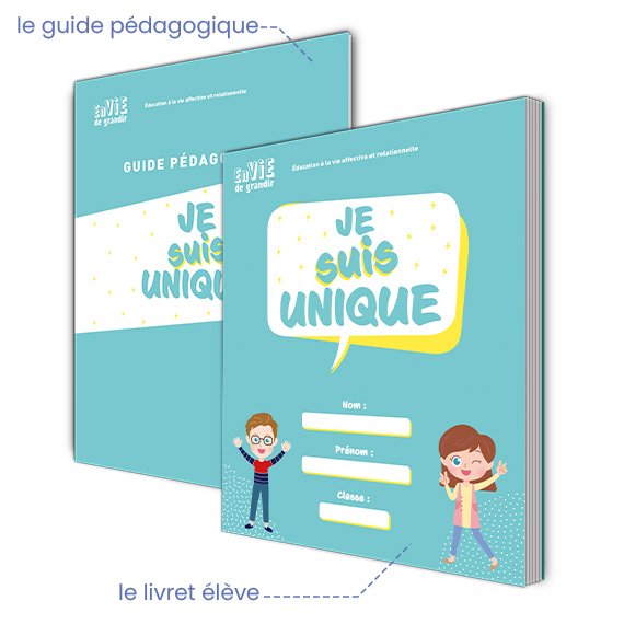 Livret élève et guide pédagogique du module d'EARS Je suis unique à destination des enfants de 8 ans, 9 ans, 10 ans et 11 ans.